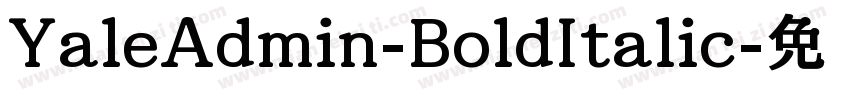 YaleAdmin-BoldItalic字体转换