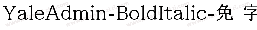 YaleAdmin-BoldItalic字体转换