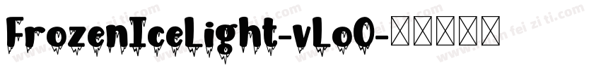 FrozenIceLight-vLoO字体转换