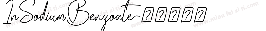 InSodiumBenzoate字体转换