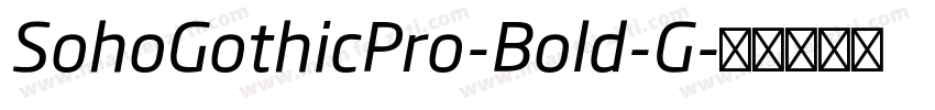 SohoGothicPro-Bold-G字体转换