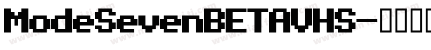 ModeSevenBETAVHS字体转换