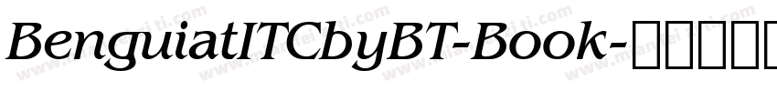 BenguiatITCbyBT-Book字体转换