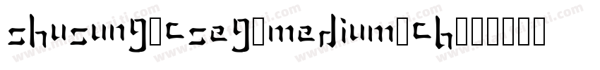 Shusung2CSEG-Medium-CB字体转换