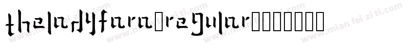 TheLadyFaRa-Regular字字体转换