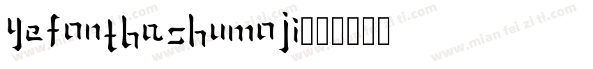 YEFONTBaShuMoJi字体转换