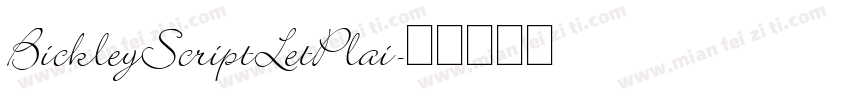 BickleyScriptLetPlai字体转换