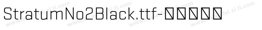 StratumNo2Black.ttf字体转换