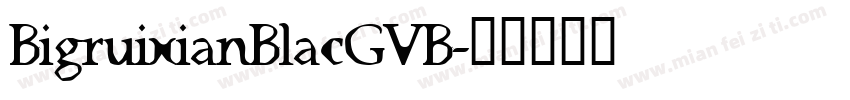 BigruixianBlacGVB字体转换