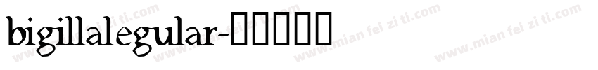 bigillalegular字体转换
