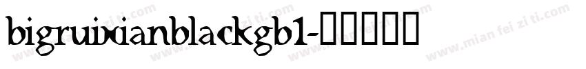 bigruixianblackgb1字体转换
