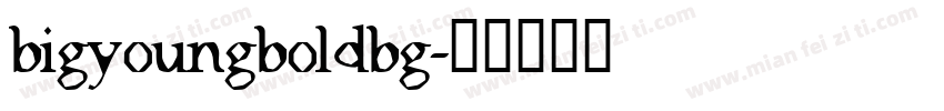 bigyoungboldbg字体转换