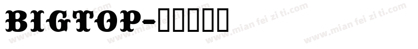 BIGTOP字体转换