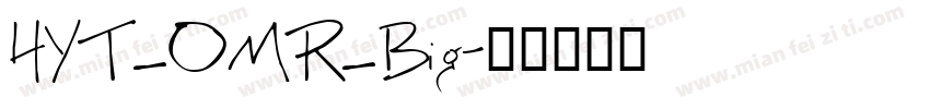 HYT_OMR_Big字体转换