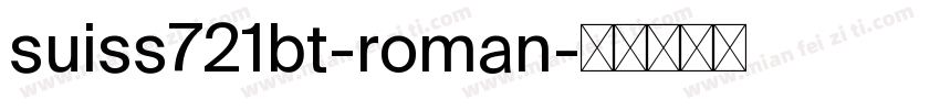suiss721bt-roman字体转换