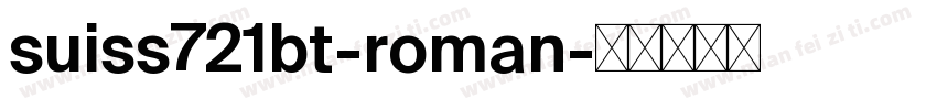suiss721bt-roman字体转换