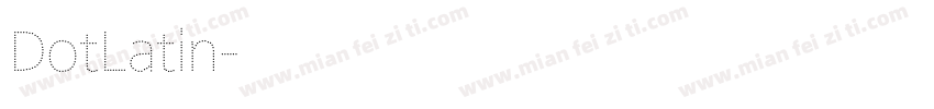 DotLatin字体转换