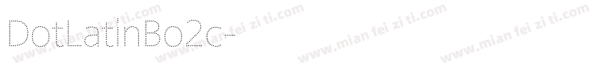 DotLatinBo2c字体转换