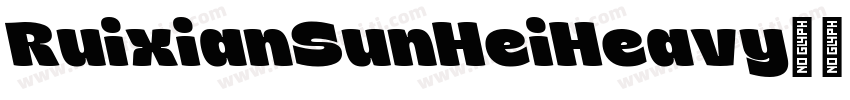 RuixianSunHeiHeavy字体转换
