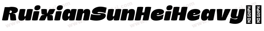 RuixianSunHeiHeavy字体转换