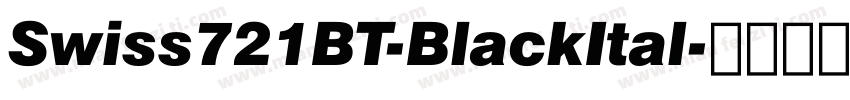Swiss721BT-BlackItal字体转换