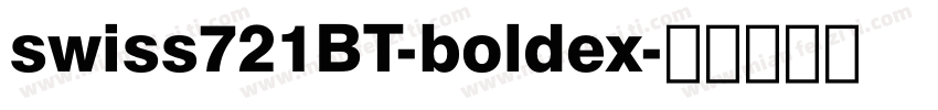 swiss721BT-boldex字体转换