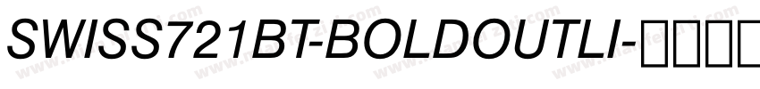 SWISS721BT-BOLDOUTLI字体转换