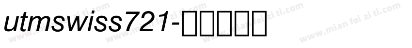 utmswiss721字体转换