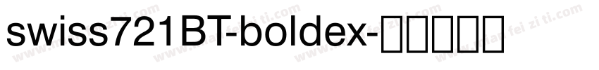 swiss721BT-boldex字体转换