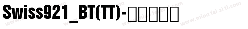 Swiss921_BT(TT)字体转换