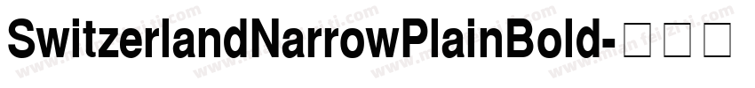 SwitzerlandNarrowPlainBold字体转换