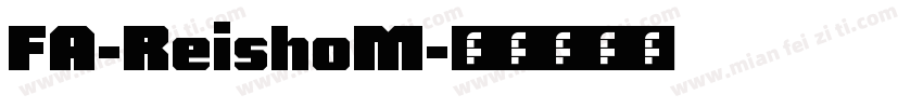 FA-ReishoM字体转换