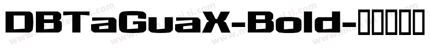 DBTaGuaX-Bold字体转换