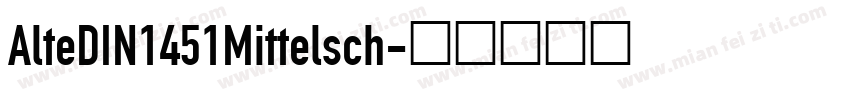 AlteDIN1451Mittelsch字体转换