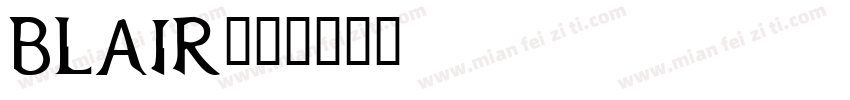 Blair字体转换