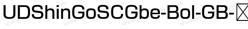 UDShinGoSCGbe-Bol-GB字体转换