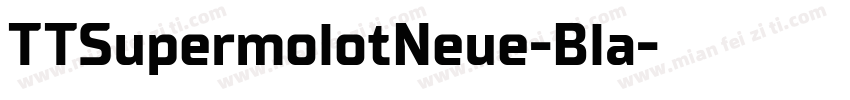 TTSupermolotNeue-Bla字体转换