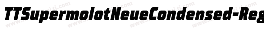 TTSupermolotNeueCondensed-Reg字体转换