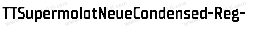 TTSupermolotNeueCondensed-Reg字体转换