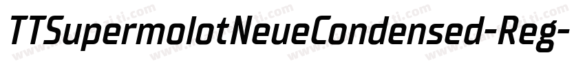 TTSupermolotNeueCondensed-Reg字体转换
