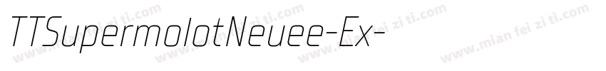 TTSupermolotNeuee-Ex字体转换