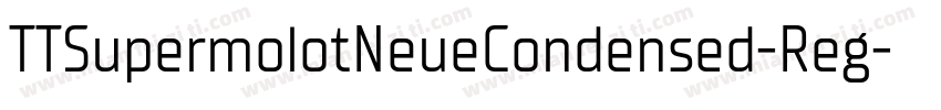 TTSupermolotNeueCondensed-Reg字体转换