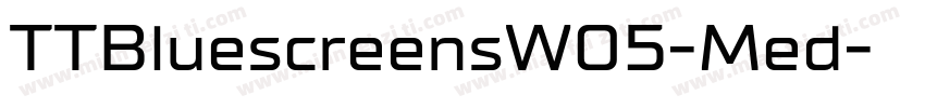TTBluescreensW05-Med字体转换