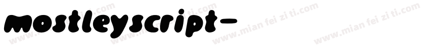 mostleyscript字体转换