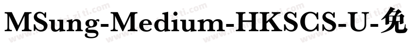 MSung-Medium-HKSCS-U字体转换