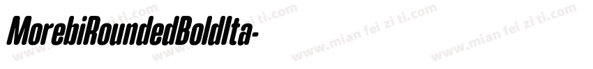 MorebiRoundedBoldIta字体转换