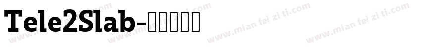 Tele2Slab字体转换