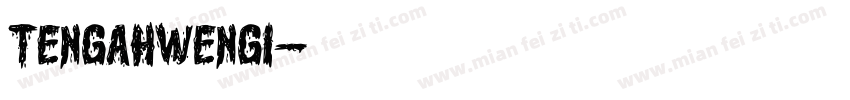 TengahWengi字体转换