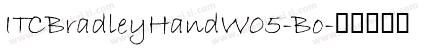 ITCBradleyHandW05-Bo字体转换