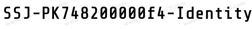 SSJ-PK748200000f4-Identity-H字体转换